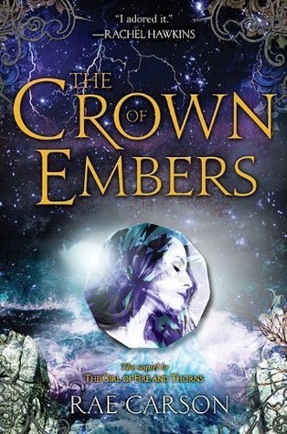 The Crown of Embers (Fire and Thorns, #2)
