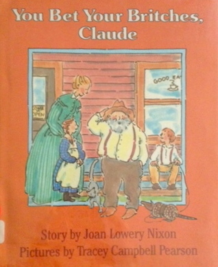 You Bet Your Britches, Claude book cover