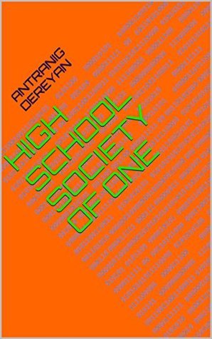 High School Society of One