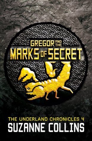Gregor and the Marks of Secret (The Underland Chronicles Book 4)