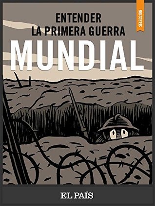 Entender la Primera Guerra Mundial
