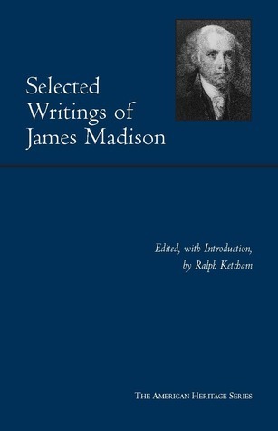 Selected Writings of James Madison book cover