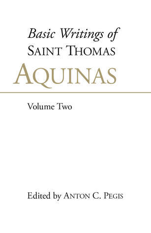 Basic Writings of Saint Thomas Aquinas, Volume Two book cover