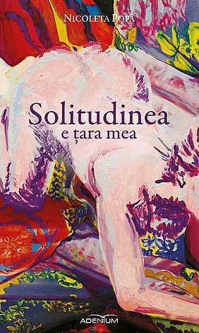 Solitudinea e ţara mea