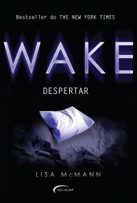 Wake (Dream Catcher, #1)