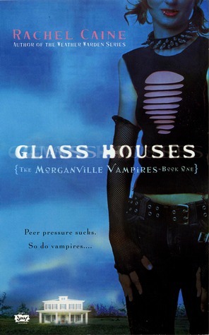 Glass Houses (The Morganville Vampires, #1)