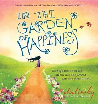 In the Garden of Happiness by Dodinsky | Goodreads