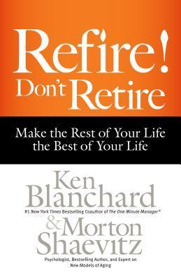 Refire! Don't Retire book cover