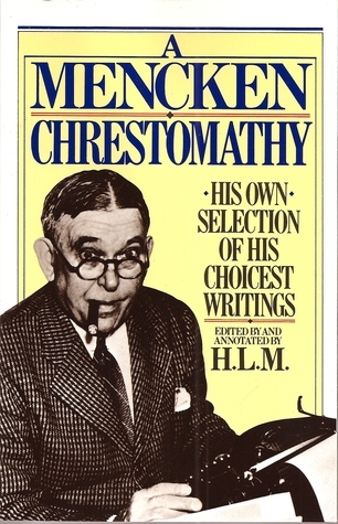 A Mencken Chrestomathy