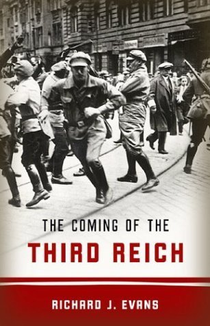 The Coming of the Third Reich (The History of the Third Reich, #1)