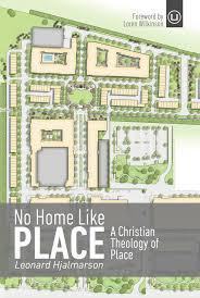 No Home Like Place: A Christian Theology of Place