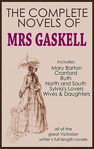 The Complete Novels of Mrs Gaskell book cover