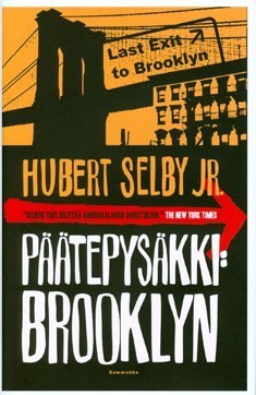 Päätepysäkki Brooklyn by Hubert Selby Jr. | Goodreads