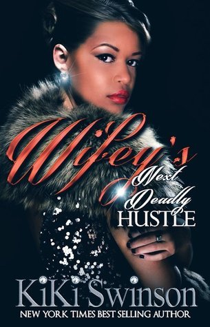 Wifey's Next Deadly Hustle book cover