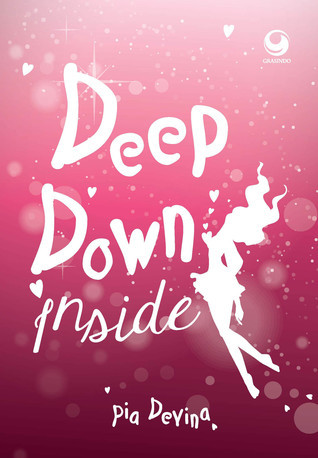 Deep Down Inside by Pia Devina | Goodreads