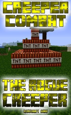 The Rogue Creeper