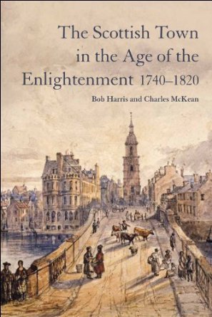 The Scottish Town in the Age of the Enlightenment 1740-1820 book cover
