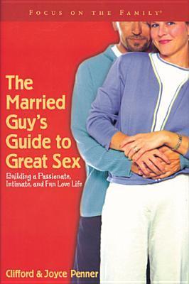 The Married Guy's Guide to Great Sex