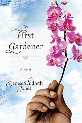 The First Gardener book cover