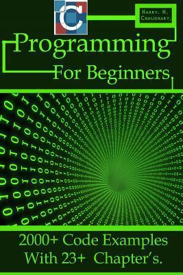 C Programming for Beginners: 2000+ Code Examples with 23+ Chapter’s. by ...