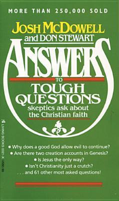 Answers to Tough Questions Skeptics Ask About the Christian Faith book cover
