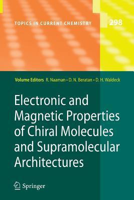 Electronic and Magnetic Properties of Chiral Molecules and ...