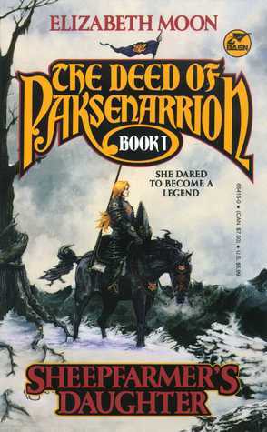 Sheepfarmer's Daughter (The Deed of Paksenarrion, #1)