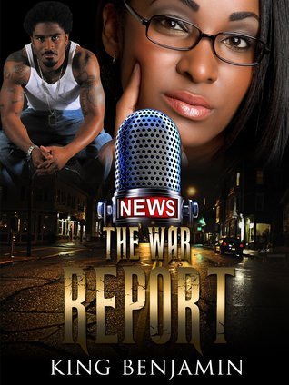The War Report by King Benjamin | Goodreads
