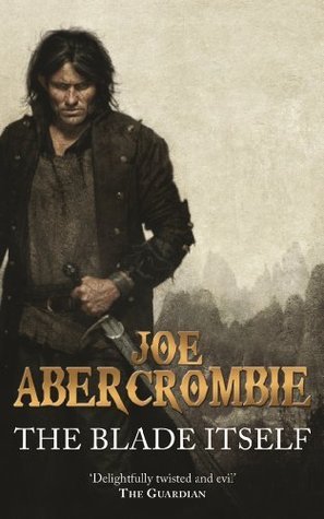 The Blade Itself (The First Law #1)