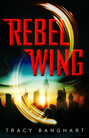 Rebel Wing (Rebel Wing #1)