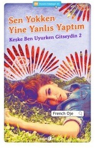 Sen Yokken Yine Yanlış Yaptım book cover