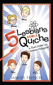 5 Lesbians Eating a Quiche