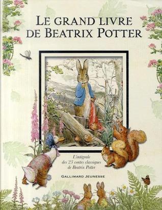 Le Grand Livre De Béatrix Potter book cover