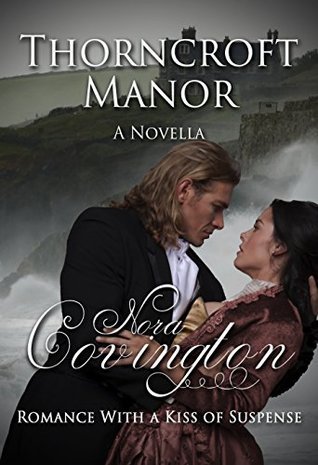 Thorncroft Manor: Novella - Romance With a Kiss of Suspense