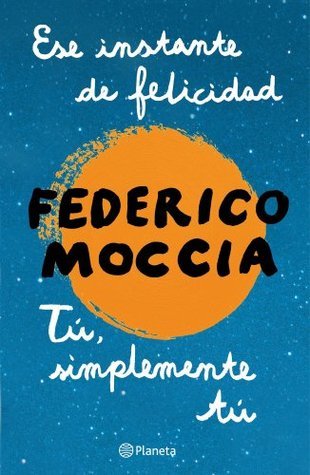 Ese instante de felicidad + Tú, simplemente tú (pack) (Planeta Internacional) book cover