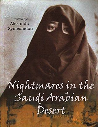 Nightmares in the Saudi Arabian Desert: Autobiography
