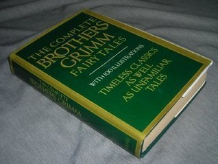 The Complete Brothers Grimm Fairy Tales [Illustrated]