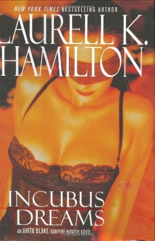 Incubus Dreams (Anita Blake, Vampire Hunter #12)