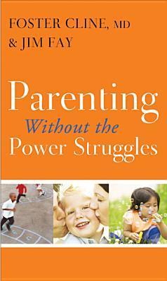 Parenting without the Power Struggles book cover