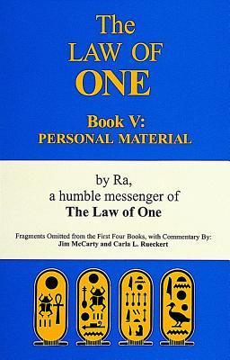 The Law of One Book V: Personal Material
