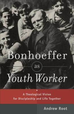 Bonhoeffer as Youth Worker book cover