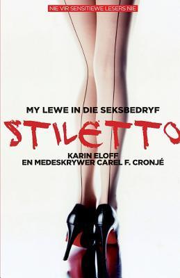 Stiletto: My Lewe in die Seksbedryf