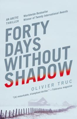 Forty Days Without Shadow (Klemet Nango, #1)
