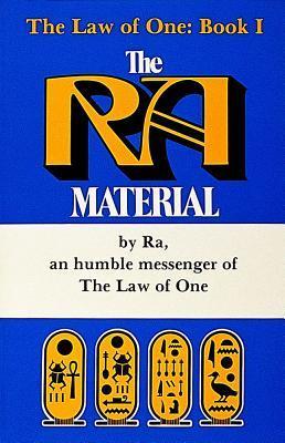 The Ra Material BOOK ONE: An Ancient Astronaut Speaks