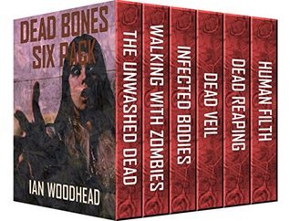 Dead Bones - Six Pack. The Ultimate Zombie Collection book cover
