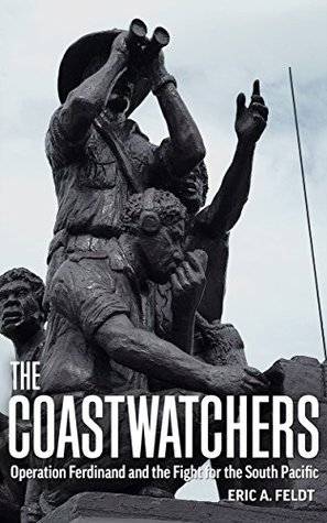 The Coastwatchers: Operation Ferdinand and the Fight for the South Pacific