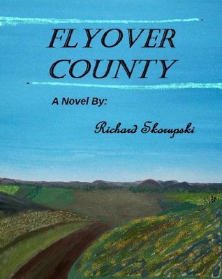 Flyover County: A Small Town Family Saga
