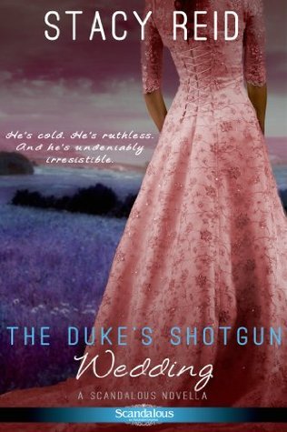 The Duke's Shotgun Wedding (Scandalous House of Calydon, #1)