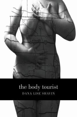 The Body Tourist: a Memoir