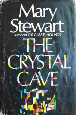 The Crystal Cave (Merlin, #1/Arthurian Saga, #1)